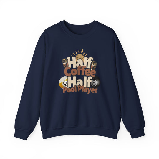 Half Coffee Half Pool Player - Unisex Crewneck Sweatshirt - BFLY BILLIARDS