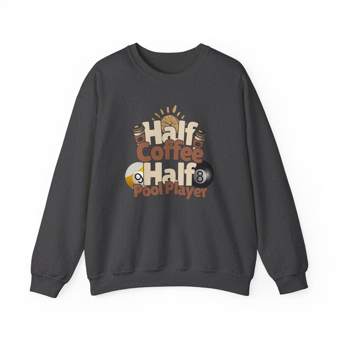 Half Coffee Half Pool Player - Unisex Crewneck Sweatshirt - BFLY BILLIARDS