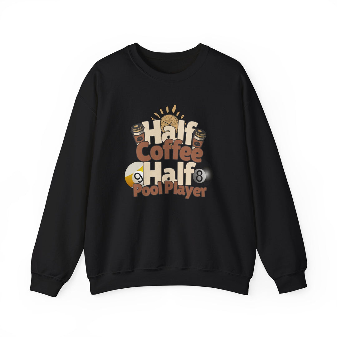 Half Coffee Half Pool Player - Unisex Crewneck Sweatshirt - BFLY BILLIARDS