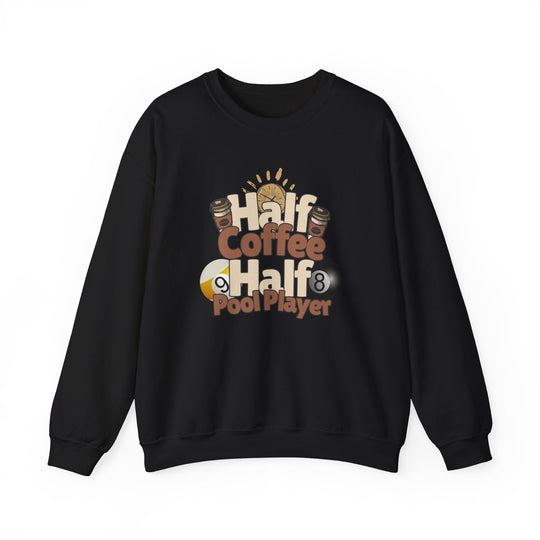 Half Coffee Half Pool Player - Unisex Crewneck Sweatshirt - BFLY BILLIARDS