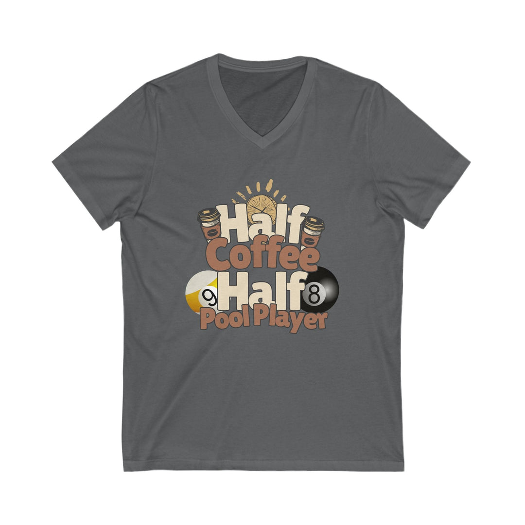 Half Coffee Half Pool Player - Unisex V - Neck Tee - BFLY BILLIARDS