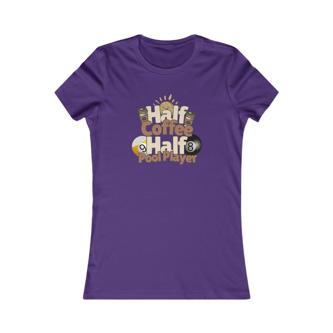 Half Coffee Half Pool Player - Women's Fitted Tee - BFLY BILLIARDS