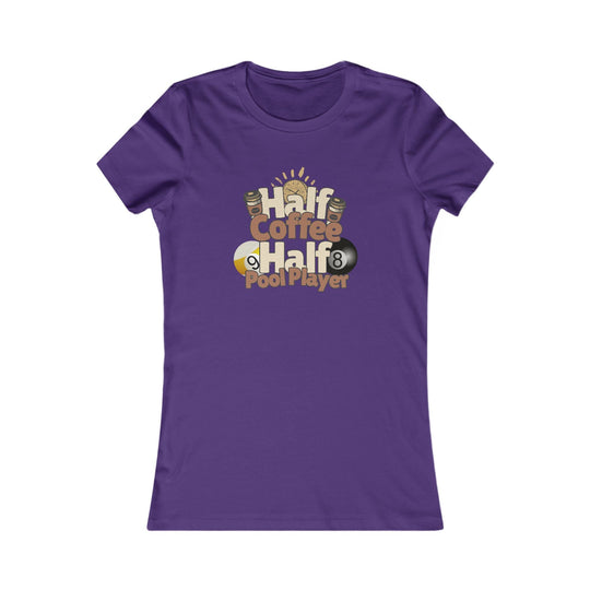 Half Coffee Half Pool Player - Women's Fitted Tee - BFLY BILLIARDS