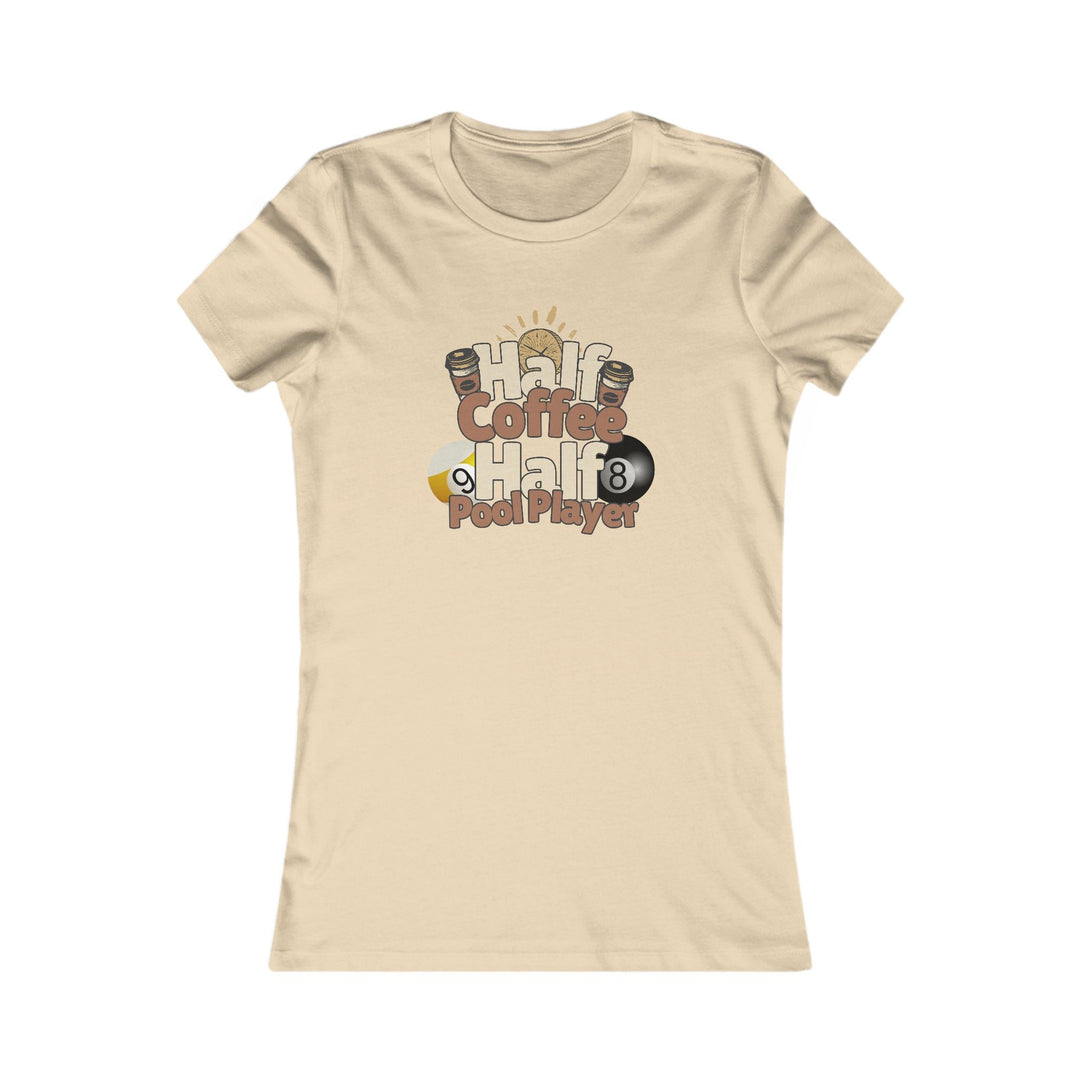 Half Coffee Half Pool Player - Women's Fitted Tee - BFLY BILLIARDS