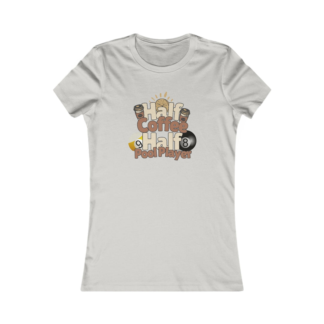 Half Coffee Half Pool Player - Women's Fitted Tee - BFLY BILLIARDS