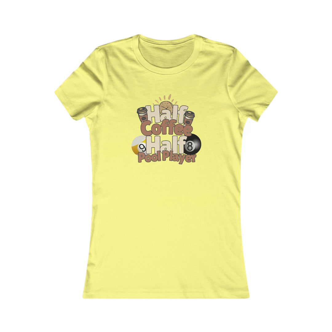 Half Coffee Half Pool Player - Women's Fitted Tee - BFLY BILLIARDS