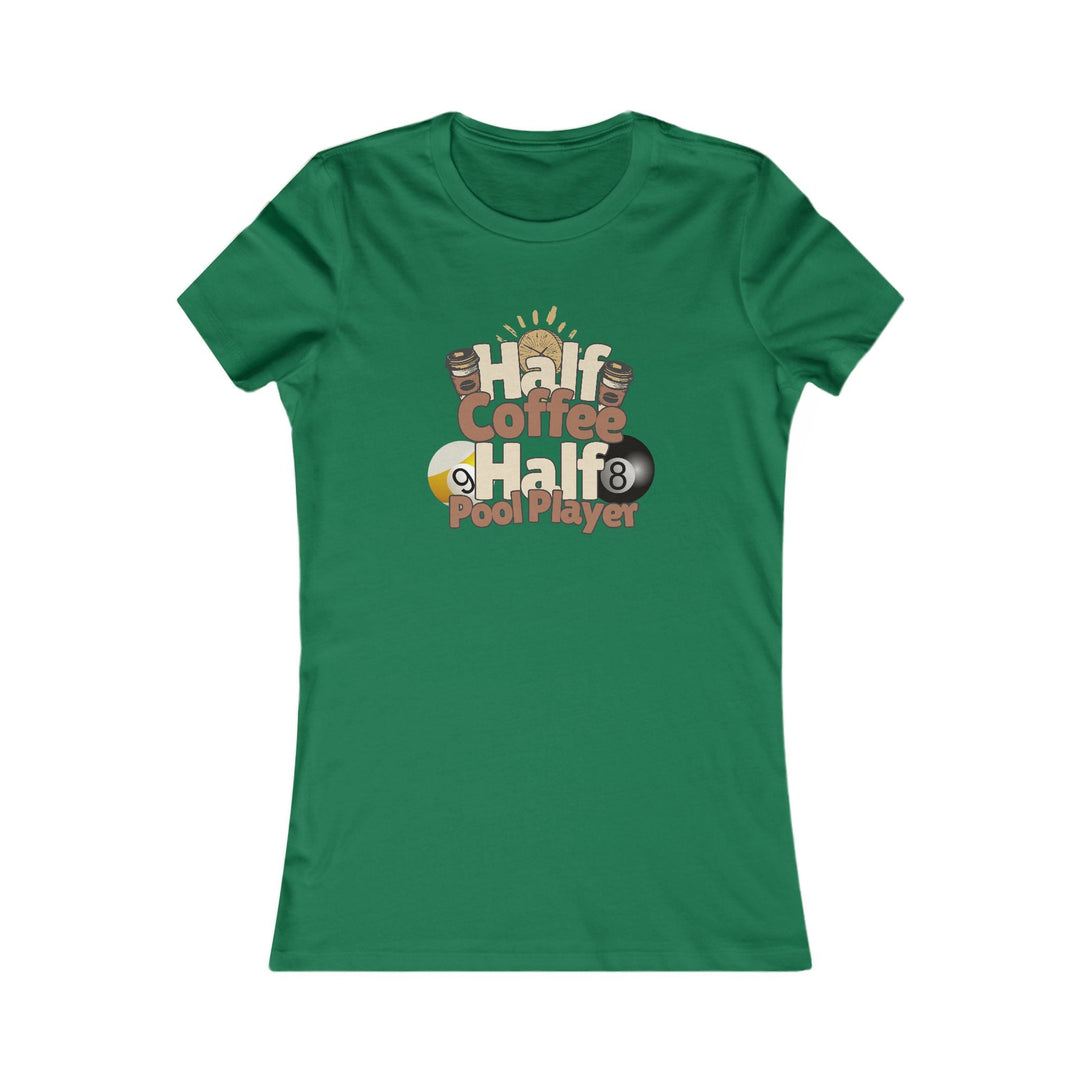 Half Coffee Half Pool Player - Women's Fitted Tee - BFLY BILLIARDS