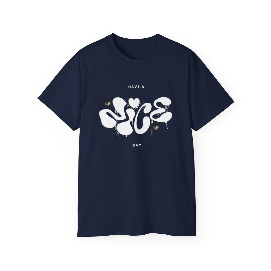 Have a Nice Day - 8 Ball - Unisex Cotton T-Shirt - BFLY BILLIARDS