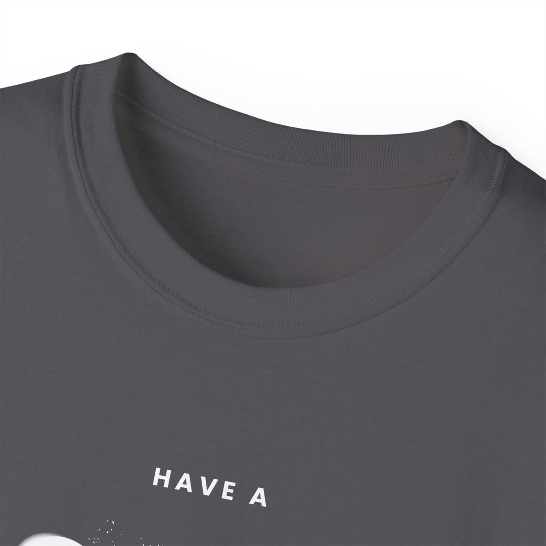 Have a Nice Day - 8 Ball - Unisex Cotton T-Shirt - BFLY BILLIARDS