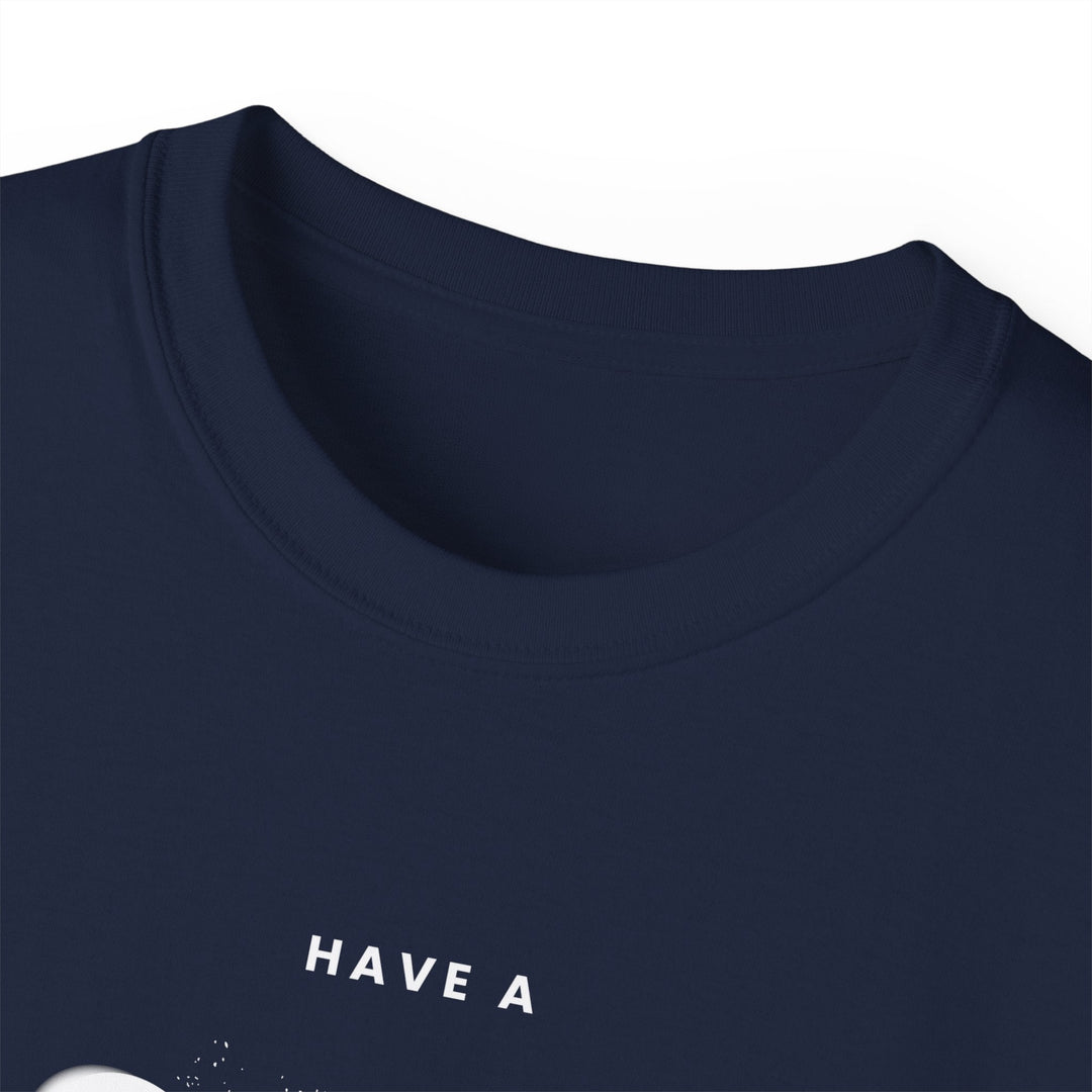 Have a Nice Day - 8 Ball - Unisex Cotton T-Shirt - BFLY BILLIARDS