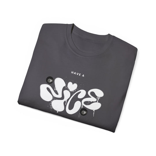 Have a Nice Day - 8 Ball - Unisex Cotton T-Shirt - BFLY BILLIARDS