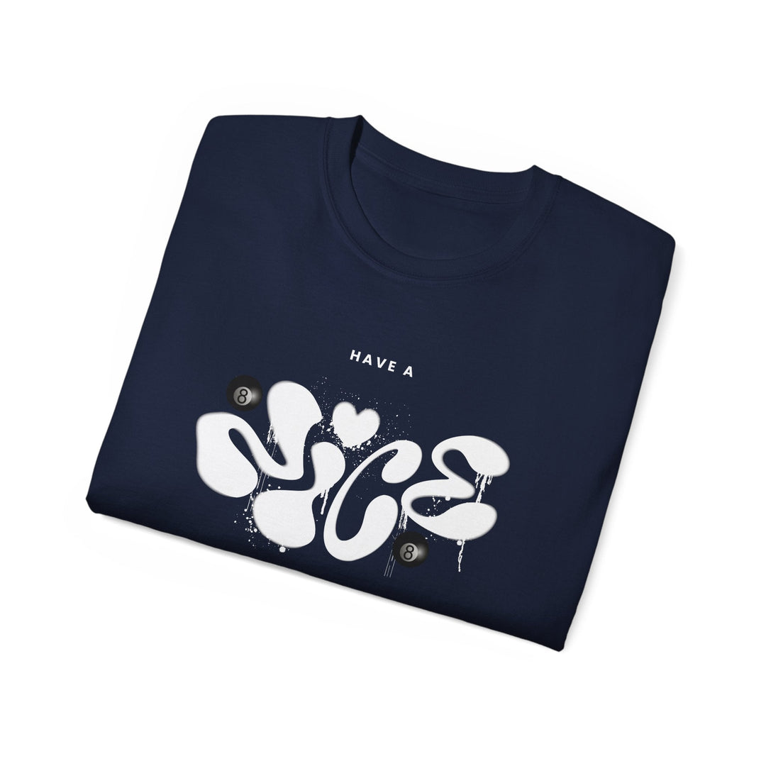 Have a Nice Day - 8 Ball - Unisex Cotton T-Shirt - BFLY BILLIARDS