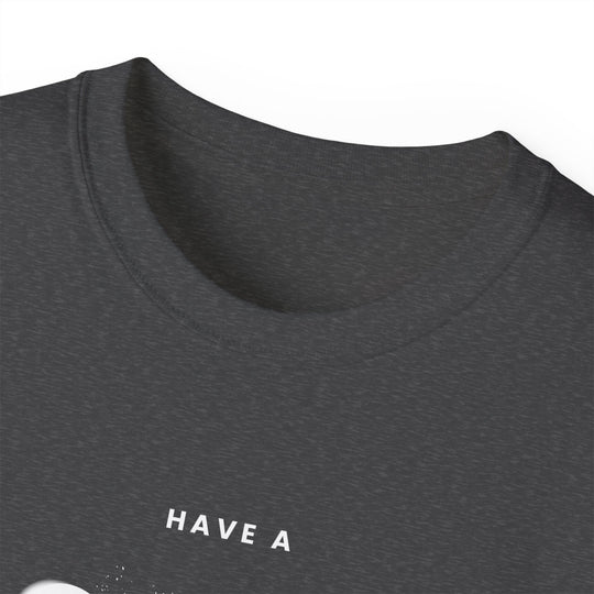 Have a Nice Day - 8 Ball - Unisex Cotton T-Shirt - BFLY BILLIARDS