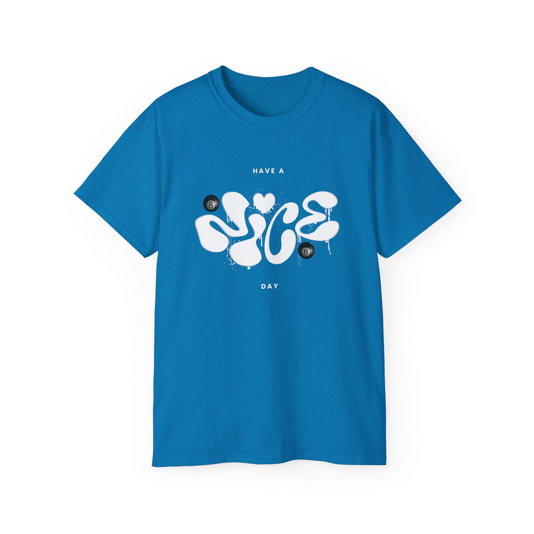Have a Nice Day - 8 Ball - Unisex Cotton T-Shirt - BFLY BILLIARDS