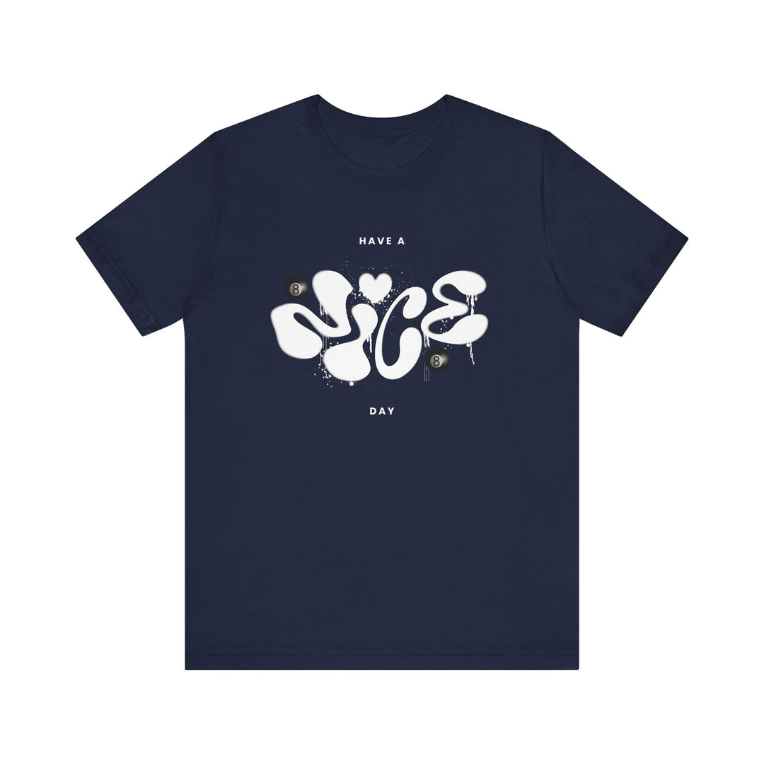 Have a Nice Day - 8 Ball - Unisex Softstyle Tee - BFLY BILLIARDS