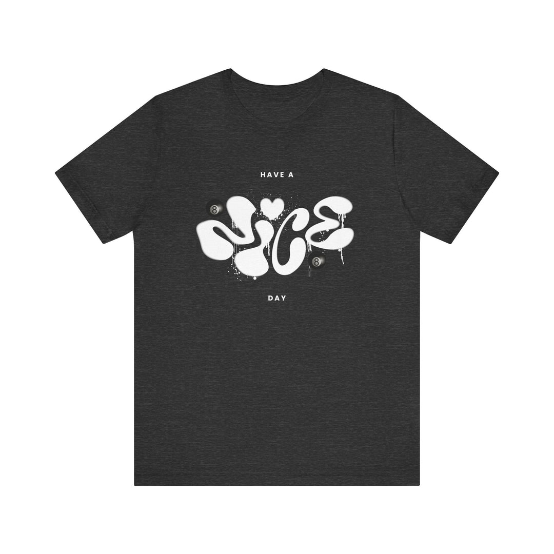 Have a Nice Day - 8 Ball - Unisex Softstyle Tee - BFLY BILLIARDS