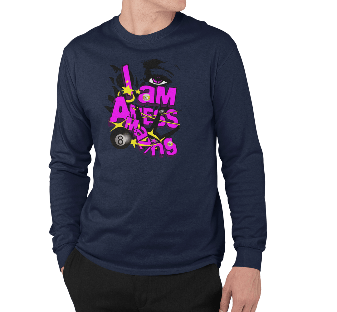 I am a mess-amazing - Custom Long Sleeve Tee - BFLY BILLIARDS