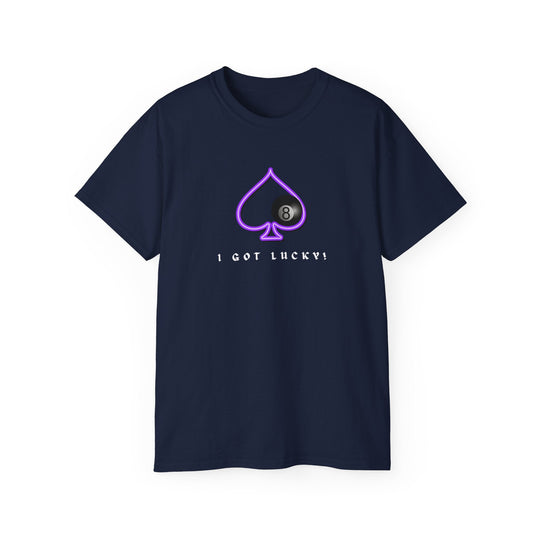 I Got Lucky - 8 Ball Billiards - Unisex Cotton T-Shirt - BFLY BILLIARDS