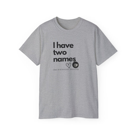 I have Two Names - 8 Ball - Unisex Cotton T-Shirt - BFLY BILLIARDS