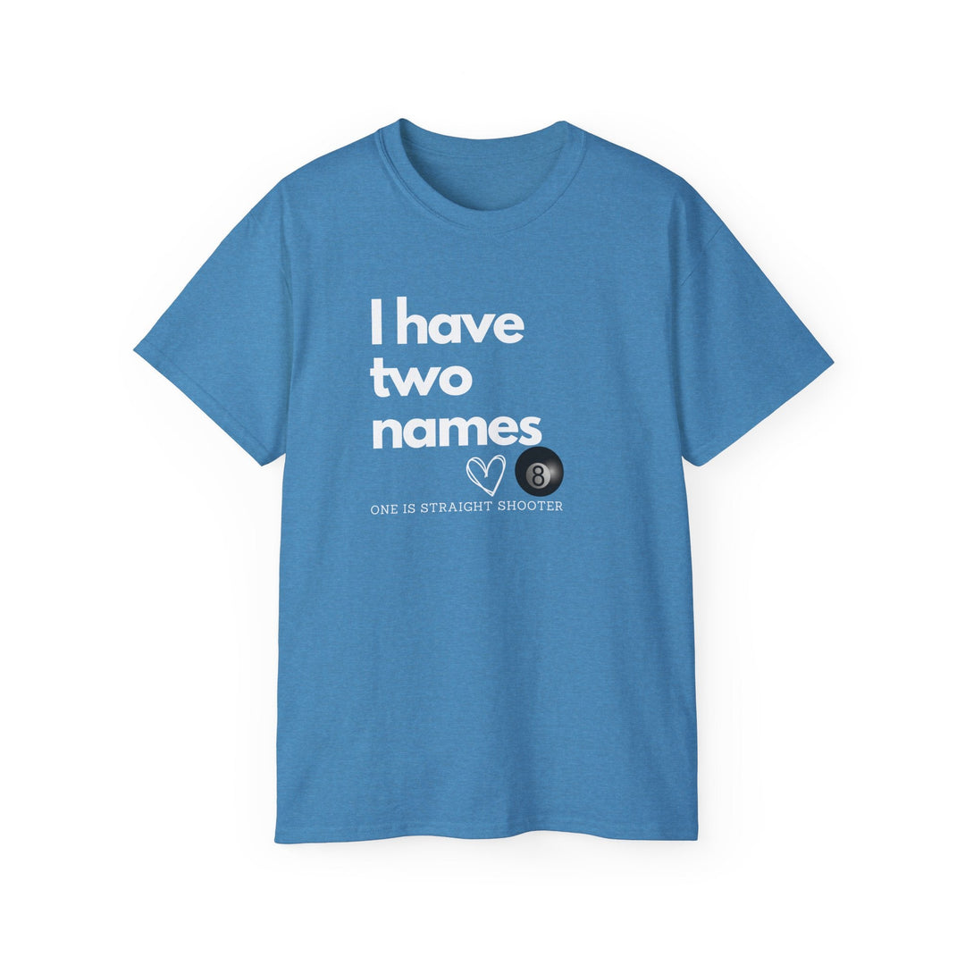 I have Two Names - 8 Ball - Unisex Cotton T-Shirt - BFLY BILLIARDS
