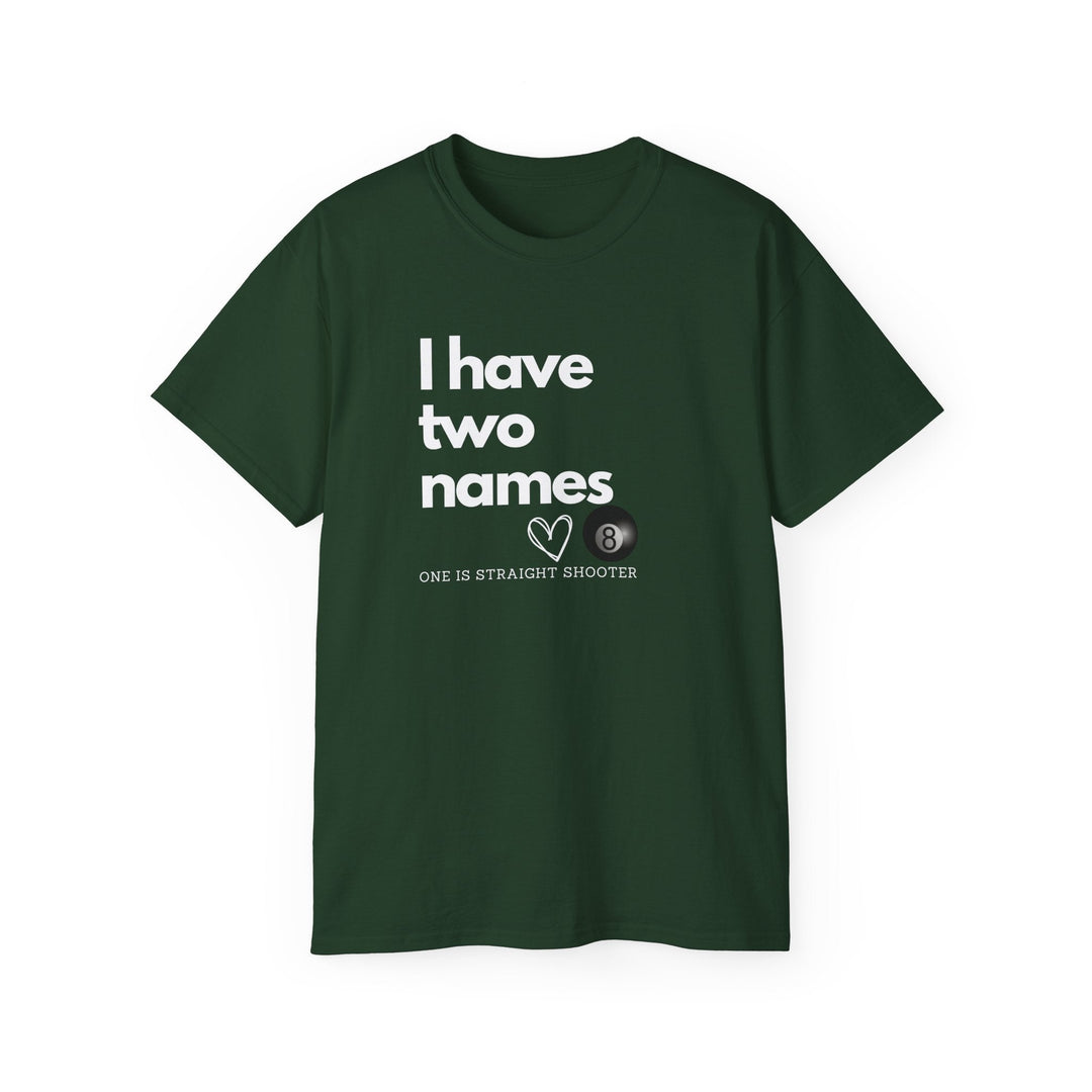 I have Two Names - 8 Ball - Unisex Cotton T-Shirt - BFLY BILLIARDS