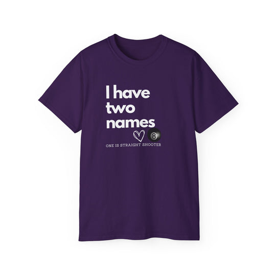 I have Two Names - 8 Ball - Unisex Cotton T-Shirt - BFLY BILLIARDS