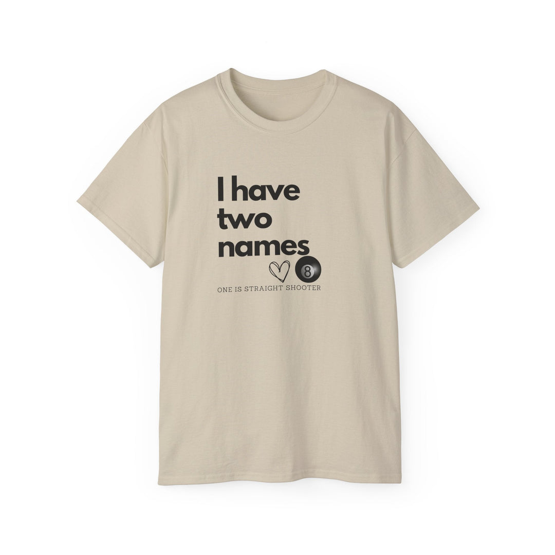 I have Two Names - 8 Ball - Unisex Cotton T-Shirt - BFLY BILLIARDS