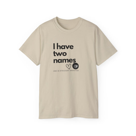 I have Two Names - 8 Ball - Unisex Cotton T-Shirt - BFLY BILLIARDS