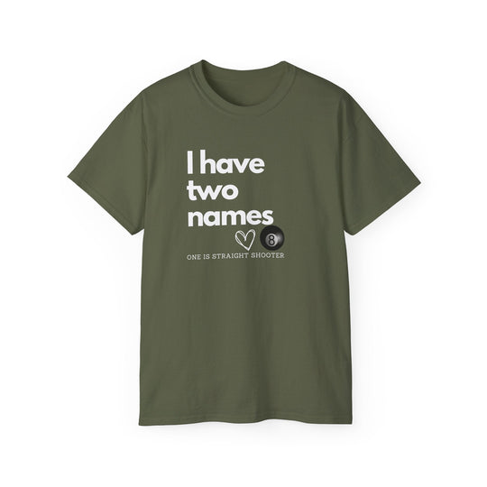 I have Two Names - 8 Ball - Unisex Cotton T-Shirt - BFLY BILLIARDS