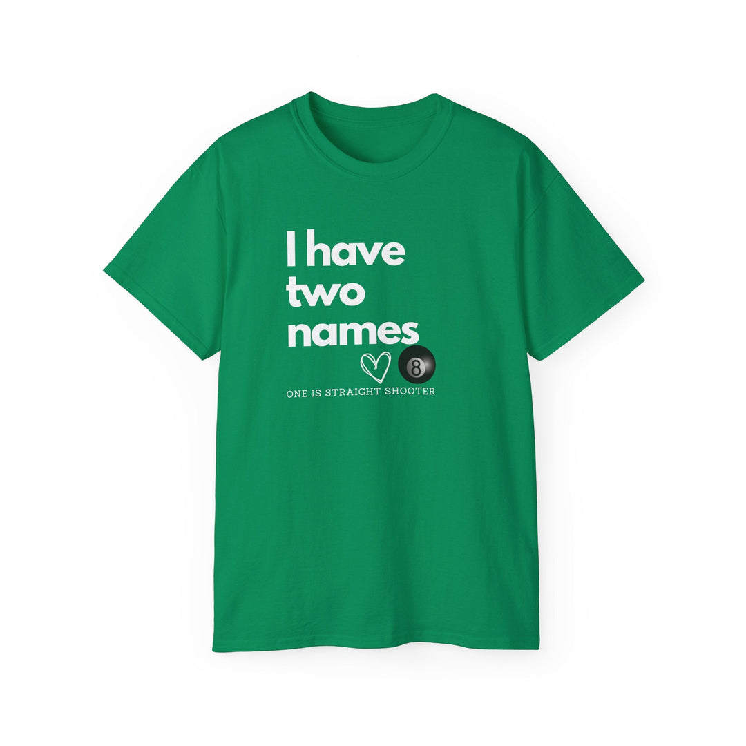 I have Two Names - 8 Ball - Unisex Cotton T-Shirt - BFLY BILLIARDS