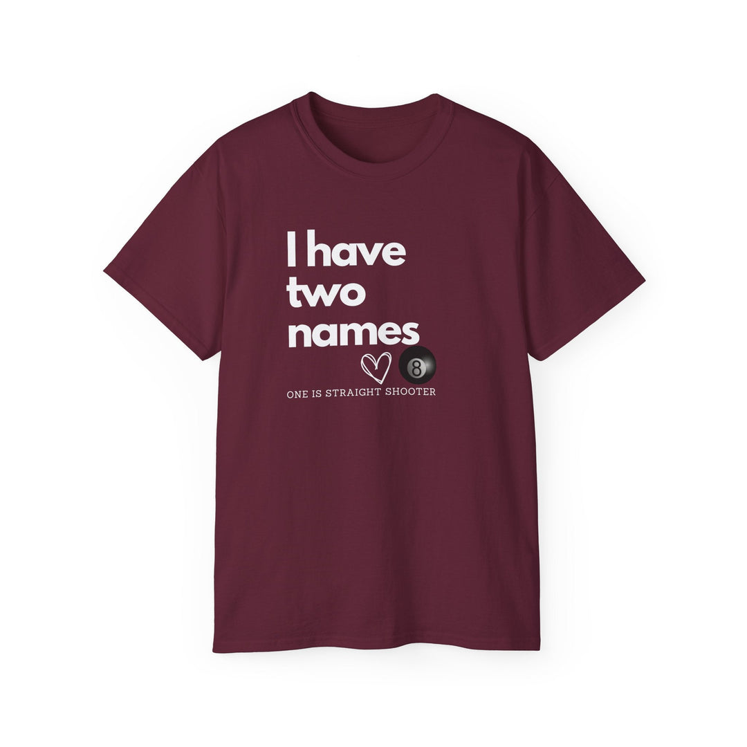 I have Two Names - 8 Ball - Unisex Cotton T-Shirt - BFLY BILLIARDS