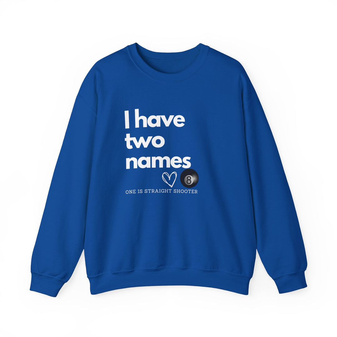 I have Two Names - 8 Ball - Unisex Crewneck Sweatshirt - BFLY BILLIARDS