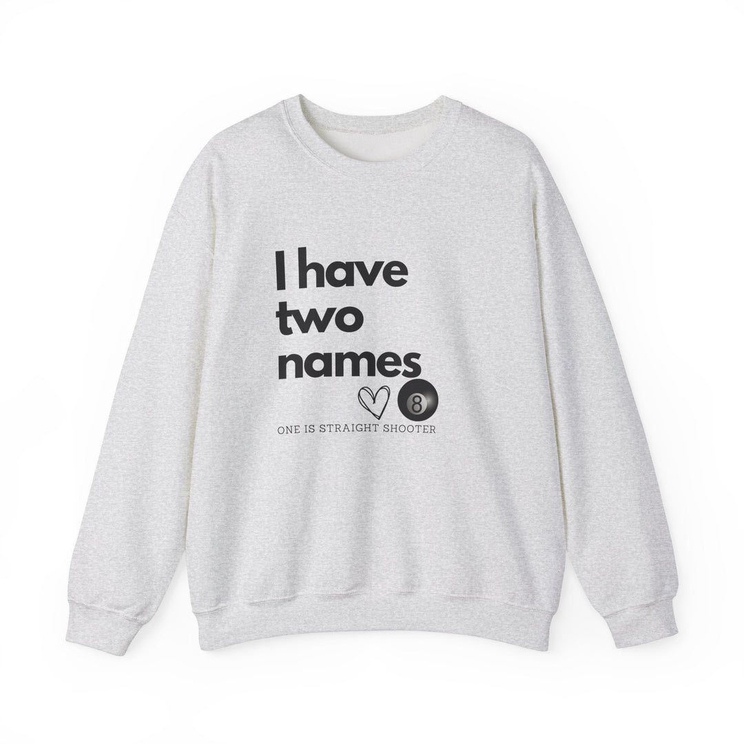 I have Two Names - 8 Ball - Unisex Crewneck Sweatshirt - BFLY BILLIARDS