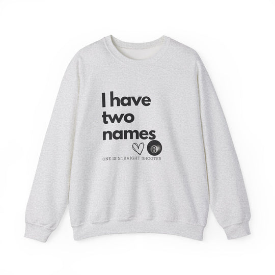 I have Two Names - 8 Ball - Unisex Crewneck Sweatshirt - BFLY BILLIARDS