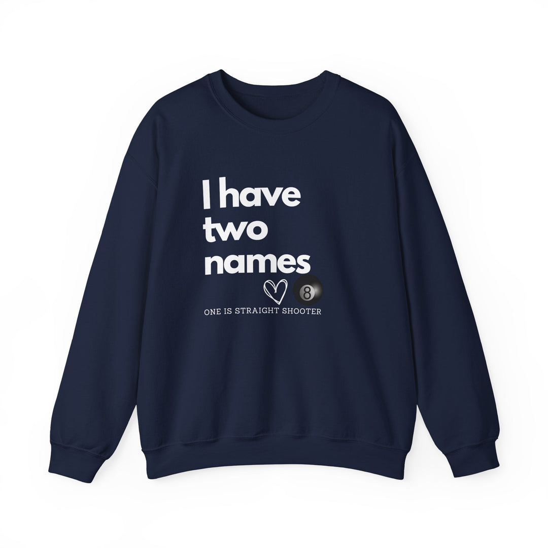 I have Two Names - 8 Ball - Unisex Crewneck Sweatshirt - BFLY BILLIARDS