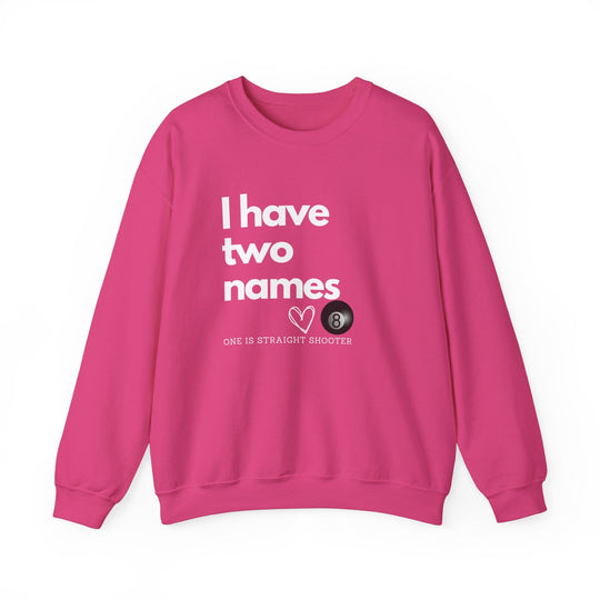 I have Two Names - 8 Ball - Unisex Crewneck Sweatshirt - BFLY BILLIARDS