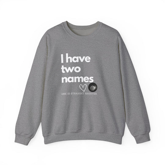 I have Two Names - 8 Ball - Unisex Crewneck Sweatshirt - BFLY BILLIARDS