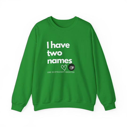 I have Two Names - 8 Ball - Unisex Crewneck Sweatshirt - BFLY BILLIARDS