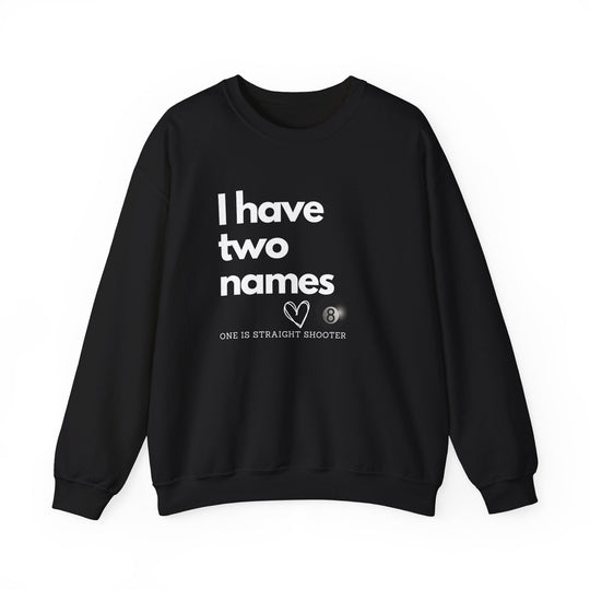 I have Two Names - 8 Ball - Unisex Crewneck Sweatshirt - BFLY BILLIARDS