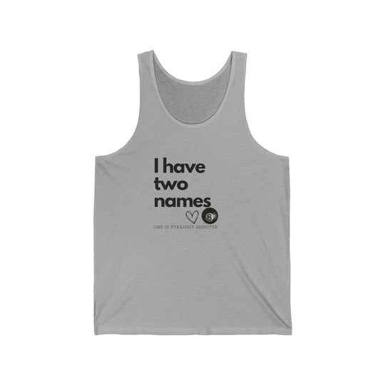 I have Two Names - 8 Ball - Unisex Tank Top - BFLY BILLIARDS