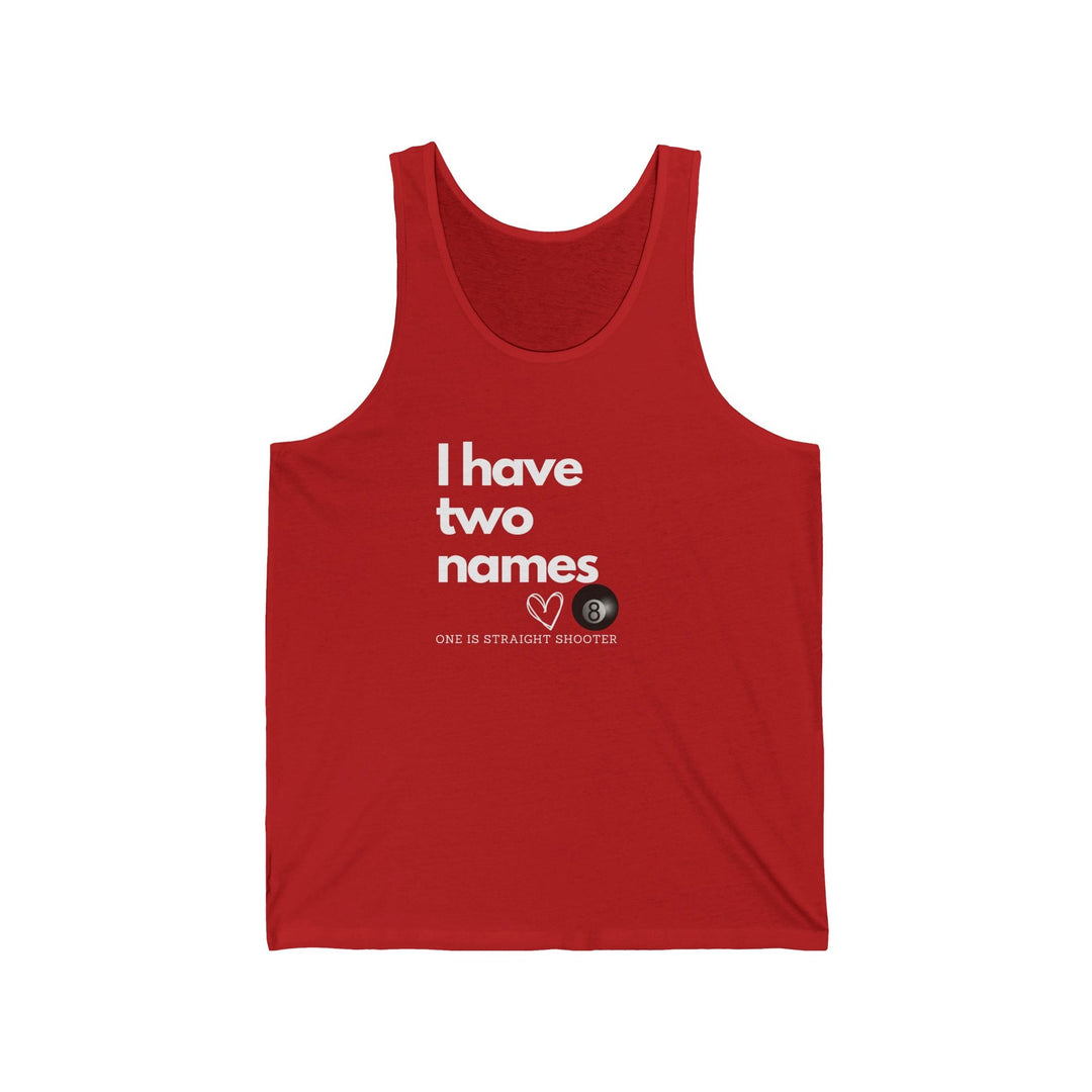 I have Two Names - 8 Ball - Unisex Tank Top - BFLY BILLIARDS