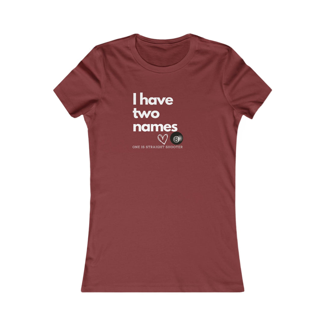 I have Two Names - 8 Ball - Women's Fitted Tee - BFLY BILLIARDS