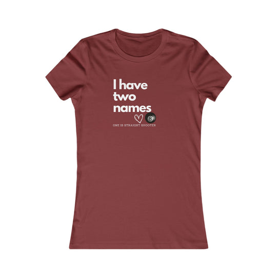 I have Two Names - 8 Ball - Women's Fitted Tee - BFLY BILLIARDS