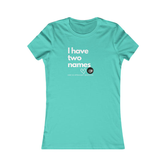 I have Two Names - 8 Ball - Women's Fitted Tee - BFLY BILLIARDS