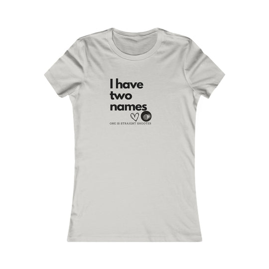 I have Two Names - 8 Ball - Women's Fitted Tee - BFLY BILLIARDS
