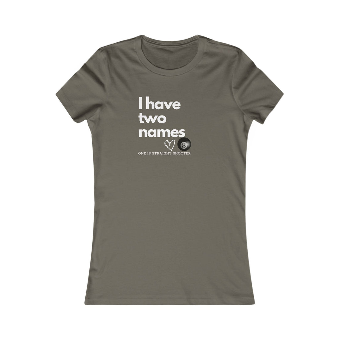 I have Two Names - 8 Ball - Women's Fitted Tee - BFLY BILLIARDS