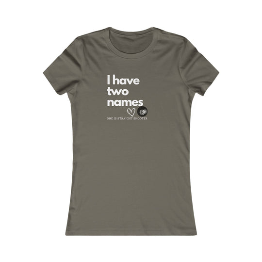 I have Two Names - 8 Ball - Women's Fitted Tee - BFLY BILLIARDS