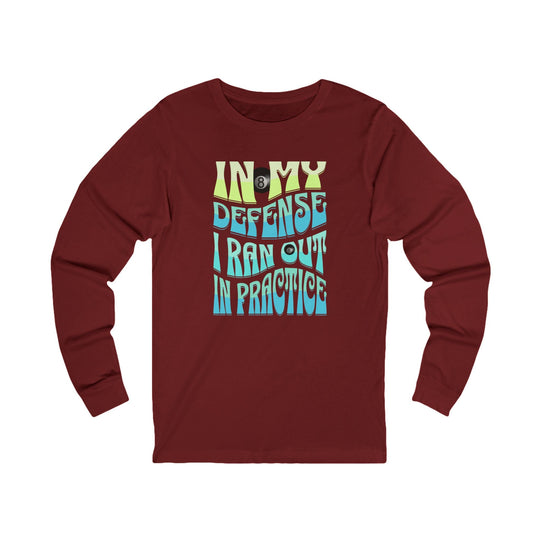 I Ran Out In Practice - 8 Ball - Unisex Long Sleeve Tee - BFLY BILLIARDS
