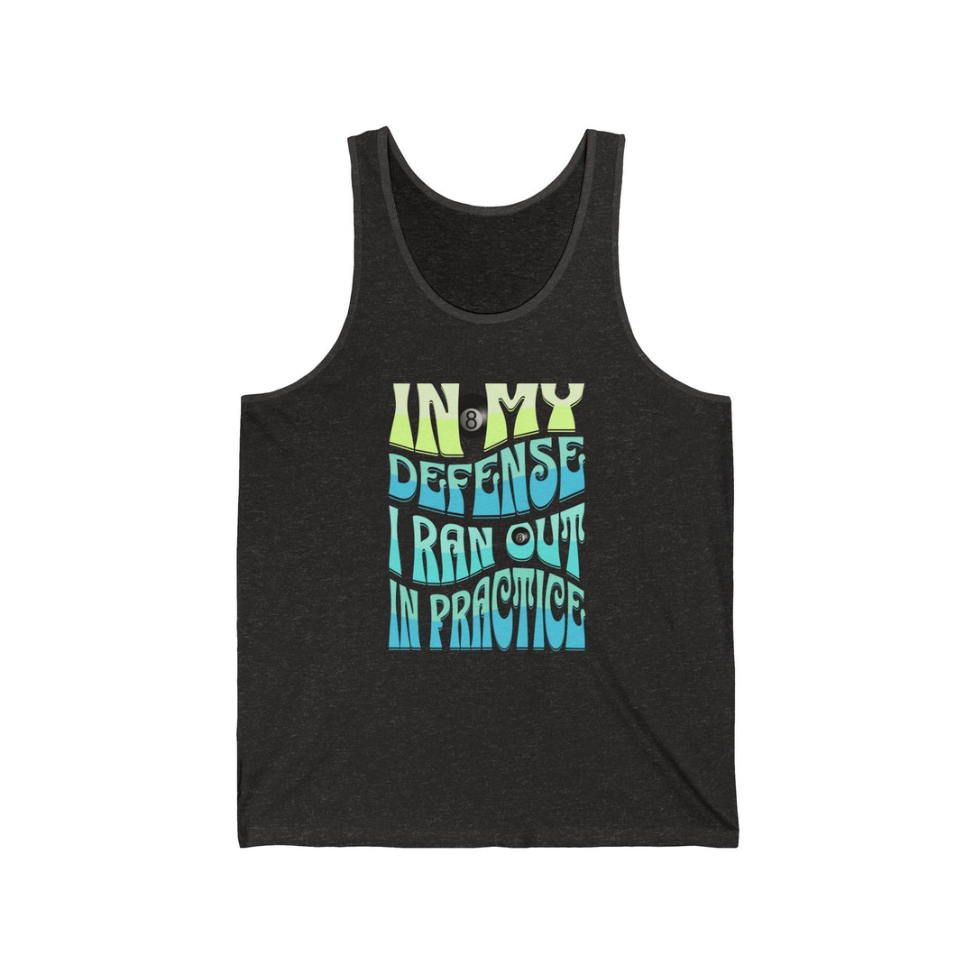 I Ran Out In Practice - 8 Ball - Unisex Tank Top - BFLY BILLIARDS