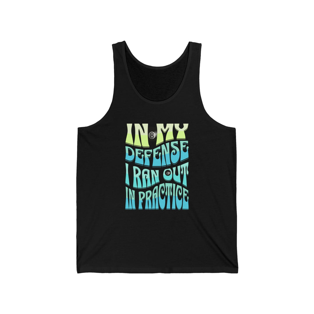 I Ran Out In Practice - 8 Ball - Unisex Tank Top - BFLY BILLIARDS